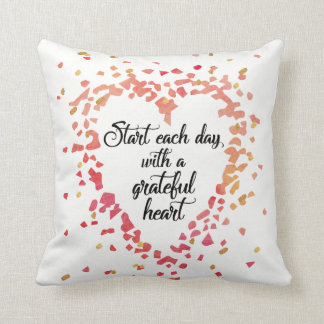 Start Each Day Grateful Heart Inspirational Quote Throw Pillow