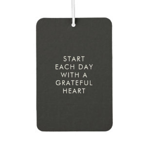 Start Each Day with a Grateful Heart Black Minimal Air Freshener