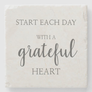 Start each day with a grateful heart  stone coaste coaster