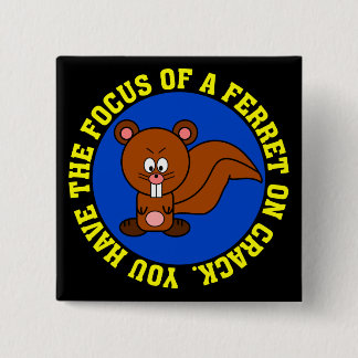 Start focusing on getting your job done 2 inch square button