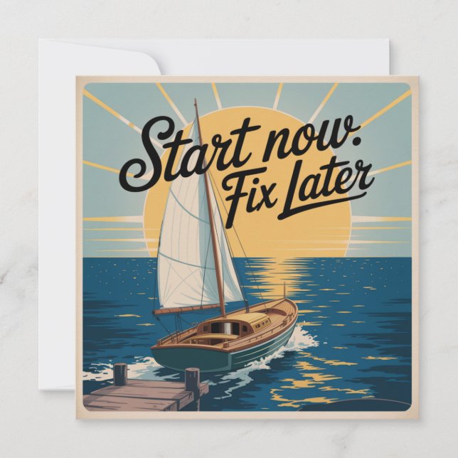 Start Now. Fix Later Card (Front)