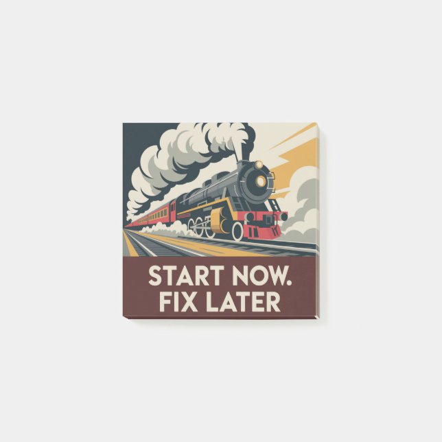 Start Now. Fix Later Post-it Notes (Front)