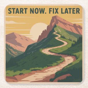 Start Now. Fix Later Square Paper Coaster
