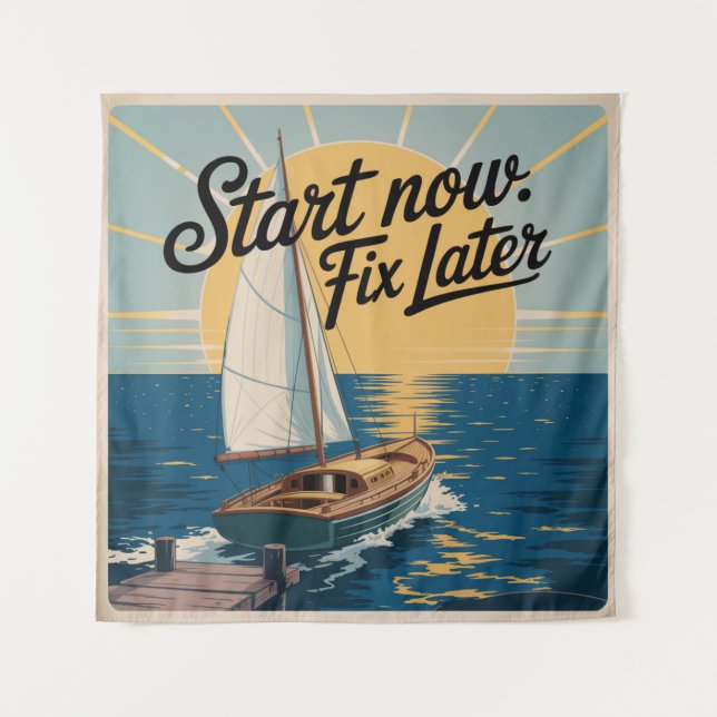 Start Now. Fix Later Tapestry (Front)