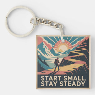Start Small. Stay Steady Keychain