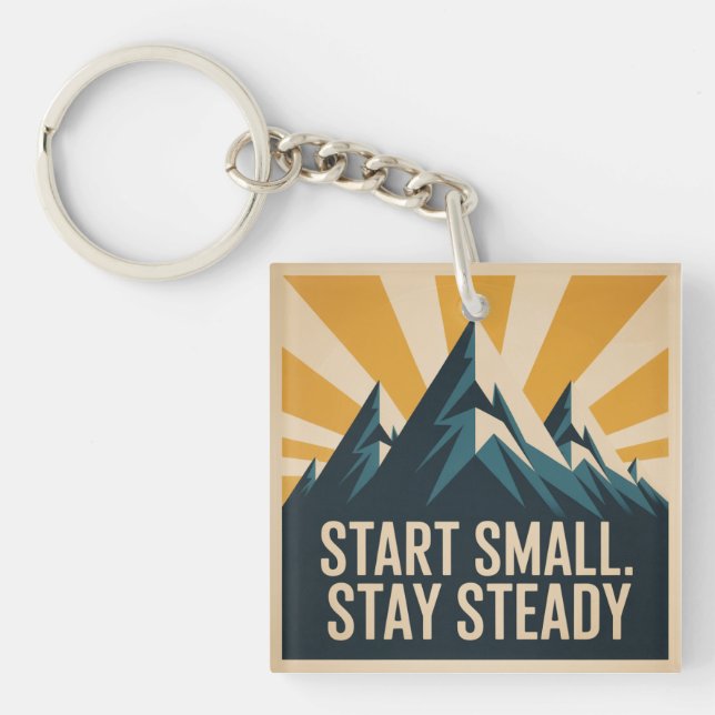 Start Small. Stay Steady Keychain (Front)