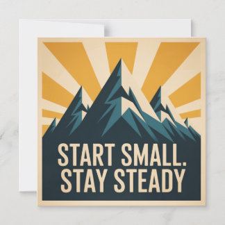 Start Small. Stay Steady Magnetic Invitation