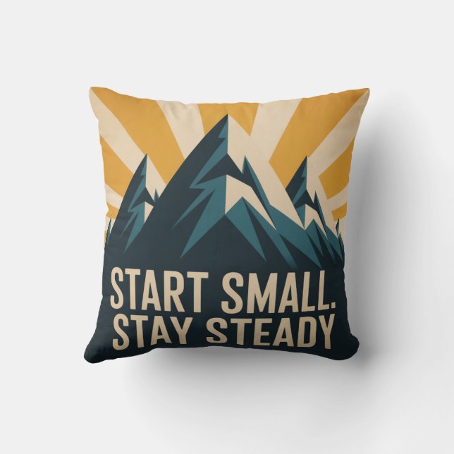 Start Small. Stay Steady Throw Pillow (Back)