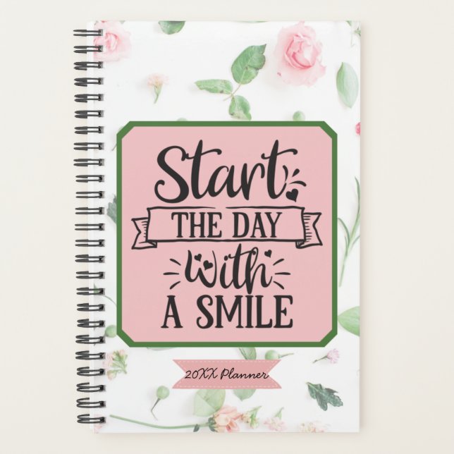 Start the Day With a Smile 20XX Planner (Front)