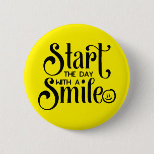 Start The Day with a Smile 2 Inch Round Button
