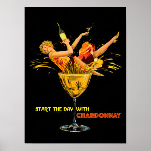 Start The Day With Chardonnay. Girl in Glass.Black Poster