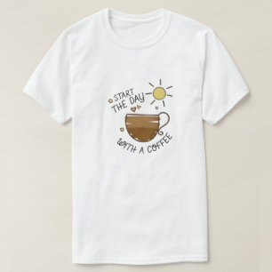 "Start the Day with Coffee Graphic T-Shirt