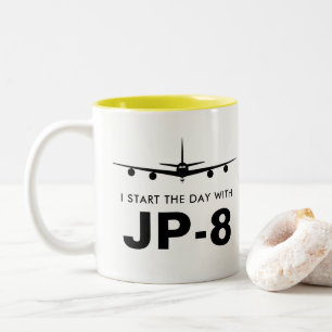 Start the Day with JP-8 KC-135 Refueler Two-Tone Coffee Mug