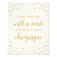Start The Day With Smile and End It With Champagne