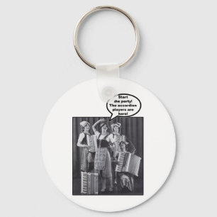 Start the Party! The Accordion Players Are Here Keychain