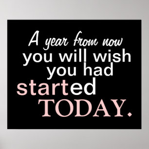 Start Today Motivational Poster