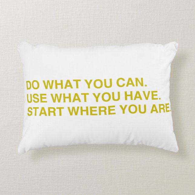 Start Where You Are Accent Pillow (Front)