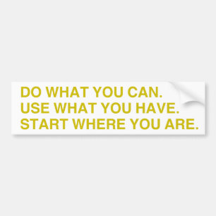 Start Where You Are Bumper Sticker