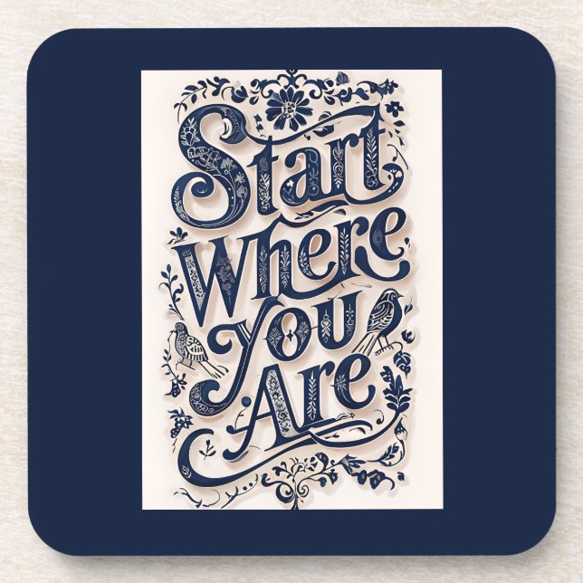 Start Where You Are Decorative Typography Coaster (Front)
