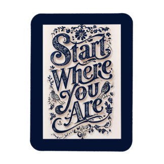 Start Where You Are Decorative Typography Magnet