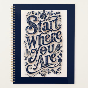 Start Where You Are Decorative Typography Planner