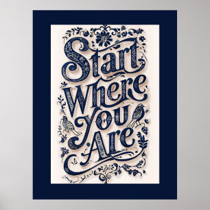 Start Where You Are Decorative Typography Poster