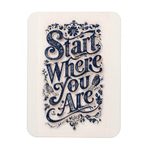 Start Where You Are Inspirational Decorative 