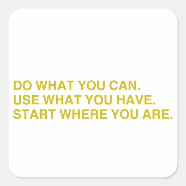 Start Where You Are Square Sticker (Front)