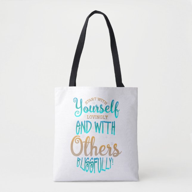 Start With Yourself Lovingly Quote Tote Bag (Front)