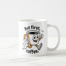 Start Your Day with Coffee - Smiling Cup