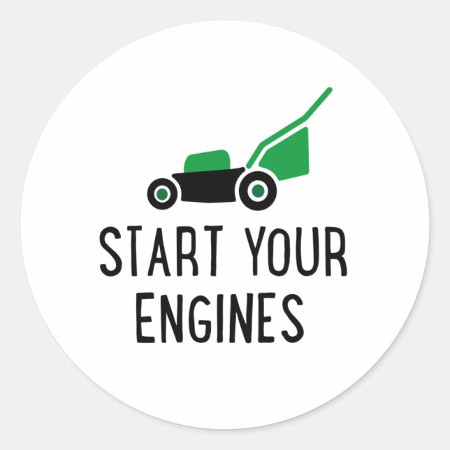 Start your Engines Lawn Mower Classic Round Sticker (Front)