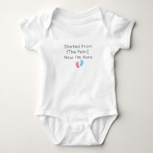 started from the petri now I'm here Baby Bodysuit