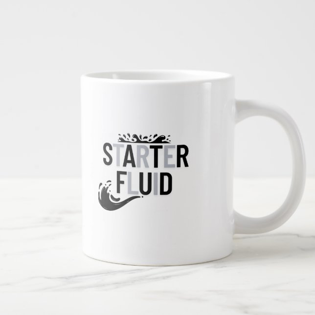 STARTER FLUID Fun Modern Trendy Typography Quote Large Coffee Mug (Right)