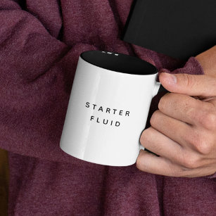 STARTER FLUID Fun Modern Trendy Typography Quote Two-Tone Coffee Mug