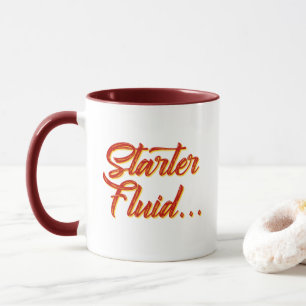 Starter Fluid mug   Drôle café-cadeau Mug