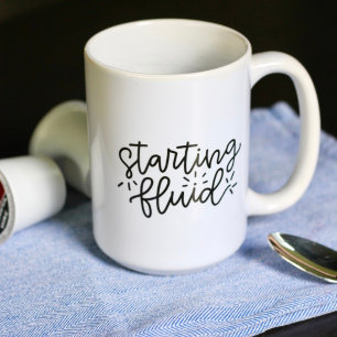 Starting Fluid Funny Mom Coffee Mug