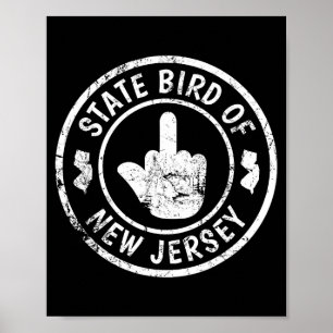 State Bird Of New Jersey Middle Finger Funny Distr Poster