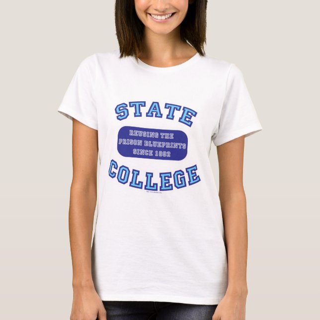State College Funny Blueprint Motto Design T-Shirt (Front)