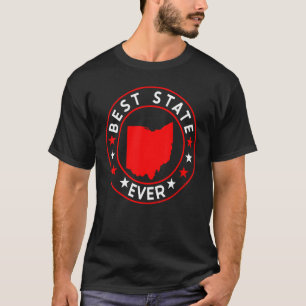State Of Ohio Home State   Best State Ever T-Shirt