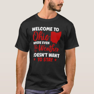State Of Ohio Home State Welcome To Ohio T-Shirt