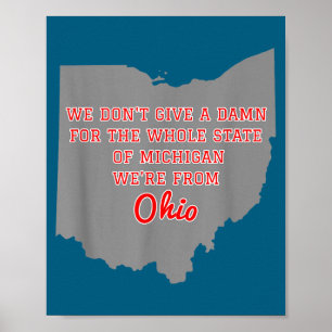 State Of Ohio We Don't Give A For Michigan  Poster