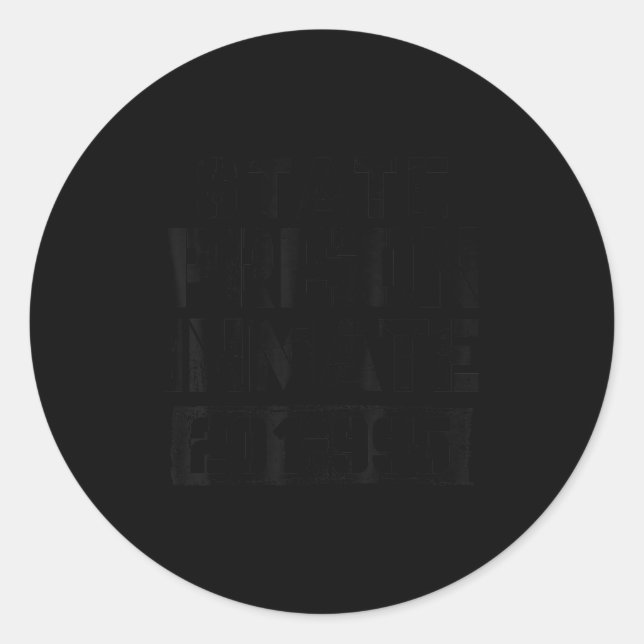 State Prison Inmate Funny Prisoner Soky Halloween  Classic Round Sticker (Front)