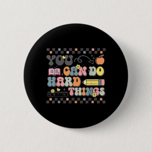 State Testing Test Day Teacher Can Do Hard Things 2 Inch Round Button