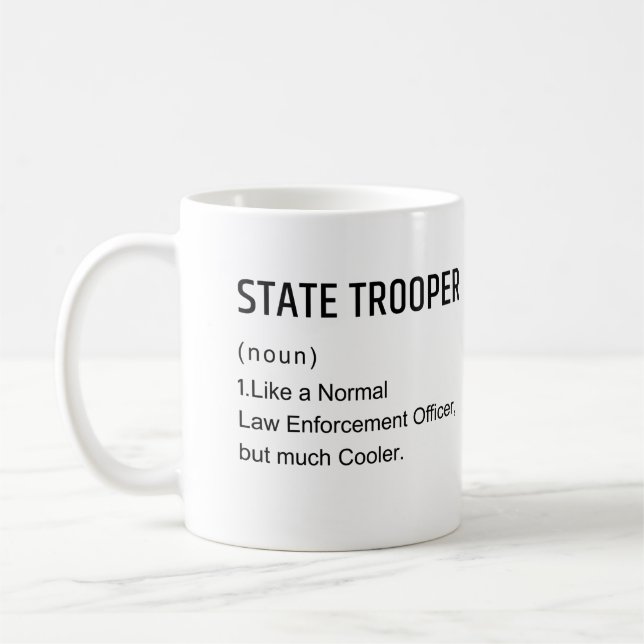 State Trooper Mug Gift Like A Normal Law Enforceme (Left)