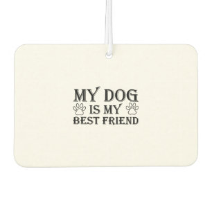 Statement dog great dog owner air freshener