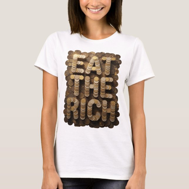 Statement Gold EAT THE RICH Text Design T-Shirt (Front)