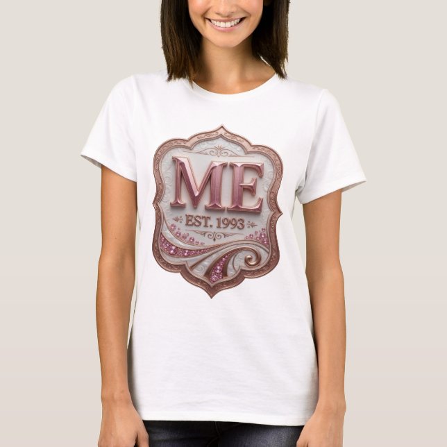 Statement Pink ME EST 1993 Statement Design T-Shirt (Front)