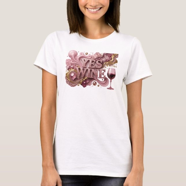Statement Red YES WINE Text Design T-Shirt (Front)