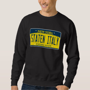 Staten Italy Island Ny New York Italian American Sweatshirt