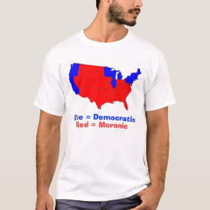 states, Blue = Democratic, Red = Moronic T-Shirt